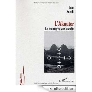 Akouter : La montagne aux esprits (Ecritures) (French Edition): Jean 