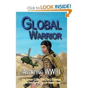  Global Warrior: Averting WWIII [Paperback]: H. John Poole 