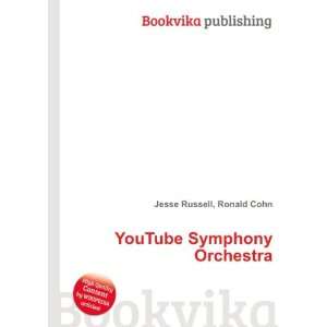  YouTube Symphony Orchestra Ronald Cohn Jesse Russell 