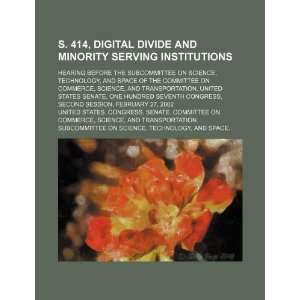  S. 414, digital divide and minority serving institutions 