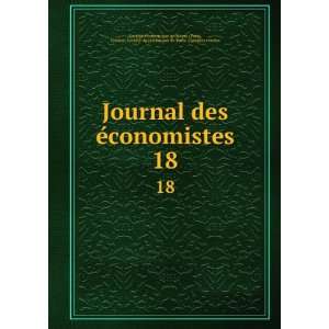  Journal des eÌconomistes. 18: France),SocieÌteÌ de 