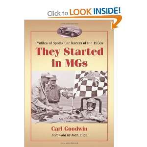  They Started in MGs: Profiles of Sports Car Racers of the 