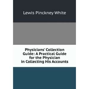  Physicians Collection Guide A Practical Guide for the 