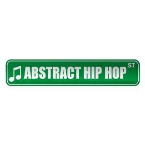   ABSTRACT HIP HOP ST  STREET SIGN MUSIC