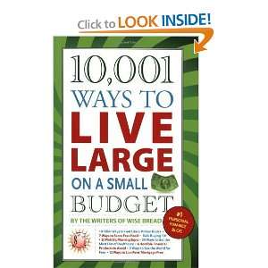  10,001 Ways to Live Large on a Small Budget [Paperback 