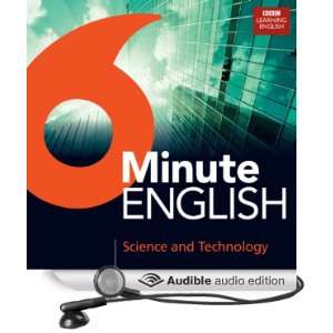  6 Minute English Science and Technology (Audible Audio 