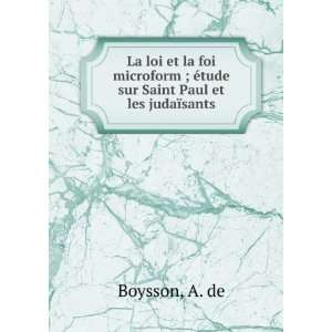   ; Ã©tude sur Saint Paul et les judaÃ¯sants: A. de Boysson: Books