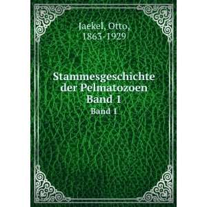  Stammesgeschichte der Pelmatozoen. Band 1: Otto, 1863 1929 