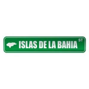  ISLAS DE LA BAHIA ST  STREET SIGN CITY HONDURAS 