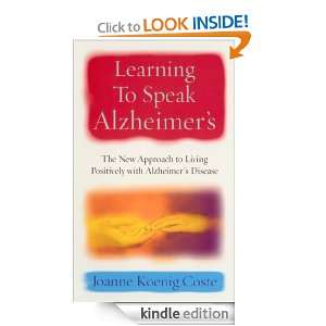 Learning To Speak Alzheimers Joanne Koenig Coste  Kindle 
