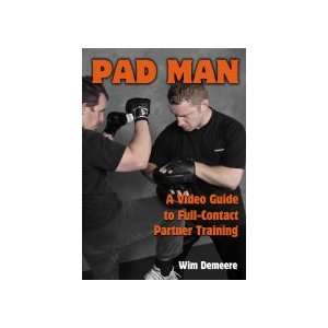Pad Man A Video Guide to Full Contact Partner Training 4 DVD set with 