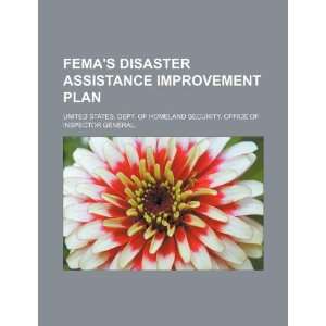  FEMAs disaster assistance improvement plan (9781234043162 