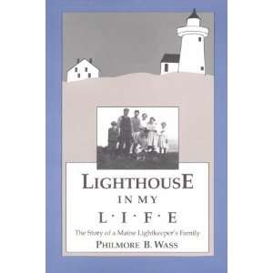  Lighthouse in My Life [Paperback]: Philmore Wass: Books
