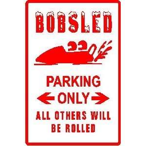  BOBSLED PARKING sign * street sport olympic: Home 