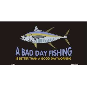  A Bad Day Fishing License Plates Tags: Everything Else