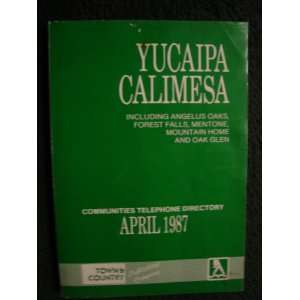  Yucaipa Calimesa Communities Telephone Directory Book 