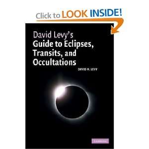  David Levys Guide to Eclipses, Transits, and Occultations 