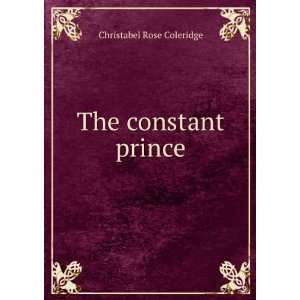  The constant prince Christabel Rose Coleridge Books