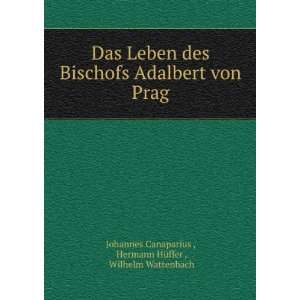  Das Leben des Bischofs Adalbert von Prag Hermann 