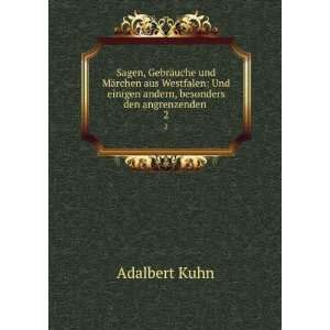   einigen andern, besonders den angrenzenden . 2 Adalbert Kuhn Books
