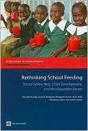 Rethinking School Feeding Social Safety Nets, Child Development, and 