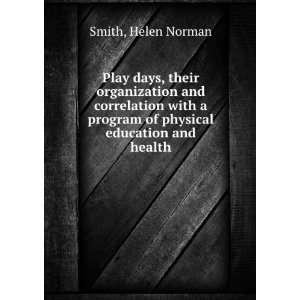   physical education and health,: Helen Norman. Coops, Helen Leslie