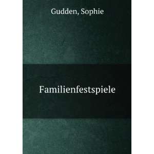  Familienfestspiele Sophie Gudden Books