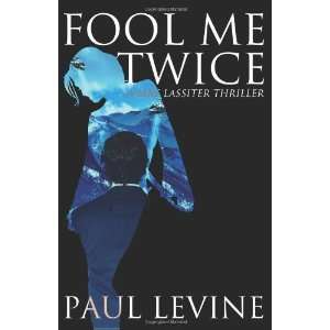  Fool Me Twice [Paperback] Paul Levine Books