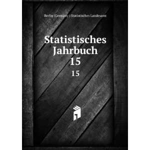   Jahrbuch. 15 Berlin (Germany ) Statistisches Landesamt Books