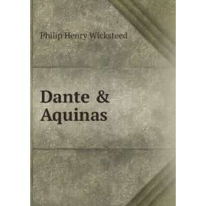  Dante & Aquinas Philip Henry Wicksteed Books