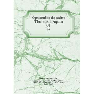  saint Thomas dAquin. 01: Aquinas, Saint, 1225? 1274,Thomas, Aquinas 