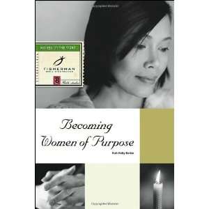  Becoming Women of Purpose (Fisherman Bible Studyguides 