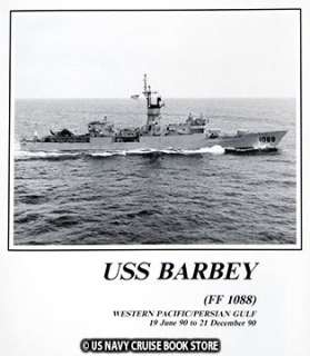 USS BARBEY FF 1088 DESERT SHIELD WESTPAC PERSIAN GULF CRUISE BOOK 1990 
