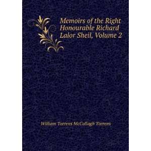  Memoirs of the Right Honourable Richard Lalor Sheil 