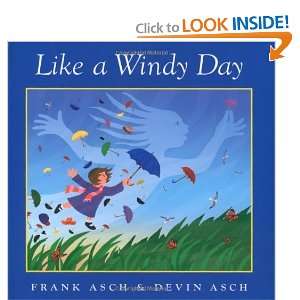  Like a Windy Day [Hardcover]: Frank Asch: Books