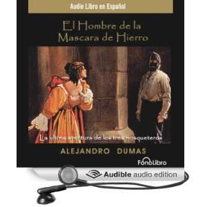   Hombre de la Mascara de Hierro [The Man in the Iron Mask] (Dramatized