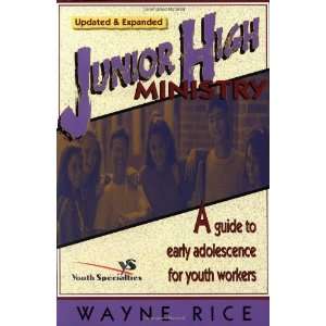  Junior High Ministry [Paperback] Wayne Rice Books