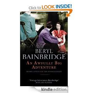 An Awfully Big Adventure Beryl Bainbridge  Kindle Store