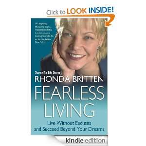 Fearless Living Live Without Excuses and Succeed Beyond Your Dreams 