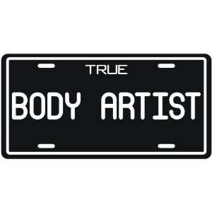  New  True Body Artist  License Plate Occupations