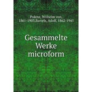    Wilhelm von, 1861 1903,Bartels, Adolf, 1862 1945 Polenz Books