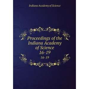  Proceedings of the Indiana Academy of Science. 16 19 