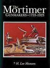 Mortimer Gunmakers Book, 1753 1923 9780917218521  