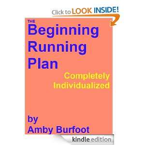 The Beginning Running Plan Amby Burfoot  Kindle Store