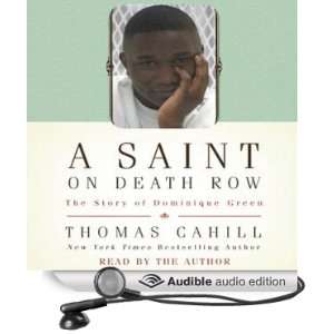  A Saint on Death Row The Story of Dominique Green 