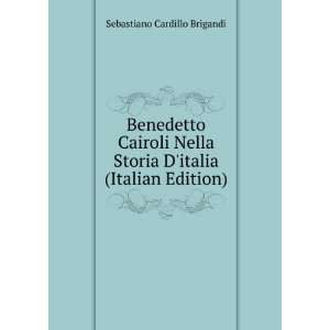  Benedetto Cairoli Nella Storia Ditalia (Italian Edition 