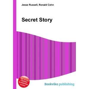  Secret Story Ronald Cohn Jesse Russell Books