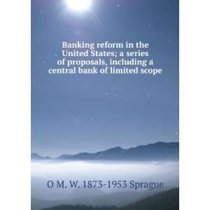   central bank of limited scope O M. W. 1873 1953 Sprague Books