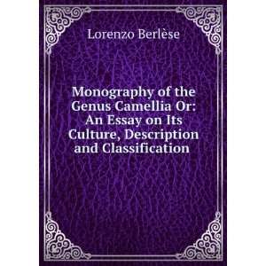    Monography of the Genus Camellia Lorenzo BerlÃ¨se Books