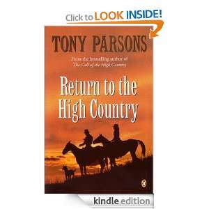 Return to the High Country: Tony Parsons:  Kindle Store